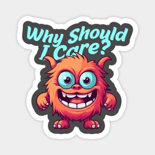 and why should i care? Magnet