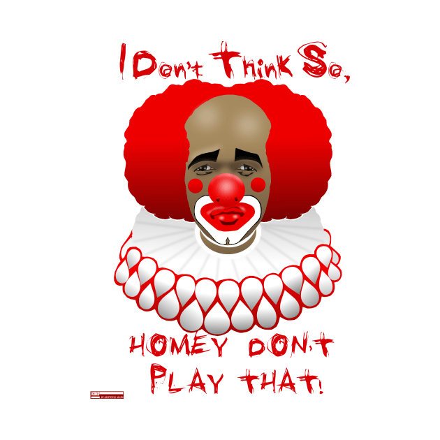 Homey D Clown by iCONSGRAPHICS