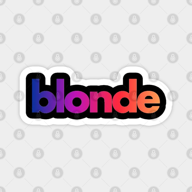 Blonde-Frank Ocean Magnet by kellynicmac