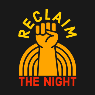 Reclaim The Night T-Shirt