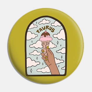 Taurus Ice cream Pin