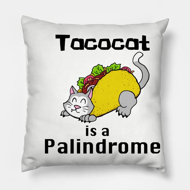 Tacocat is a Palindrome Pillow by SNK Kreatures