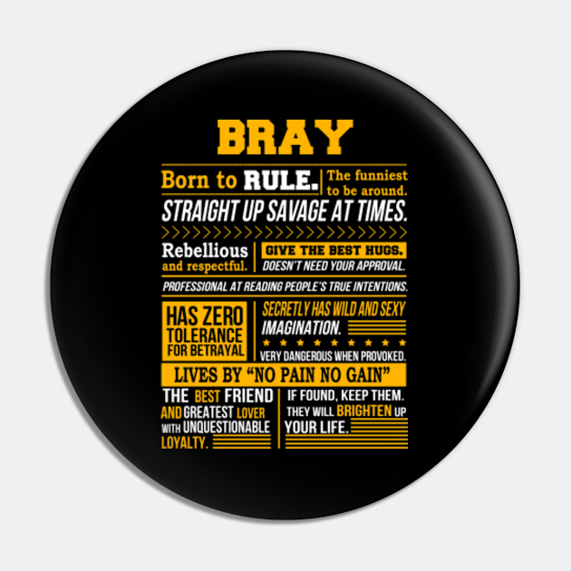 Bray Name Shirt Bray Born To Rule Bray Pin TeePublic