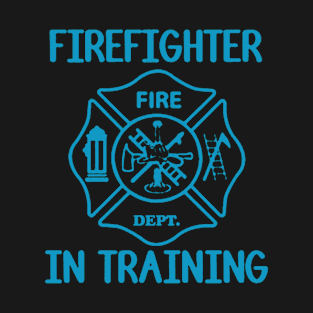 firefighter in training T-Shirt