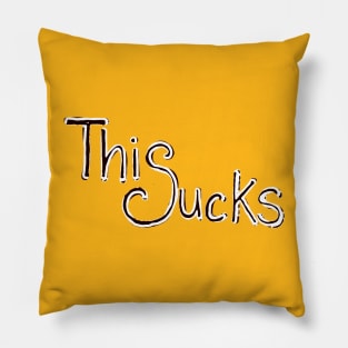 This Sucks Pillow