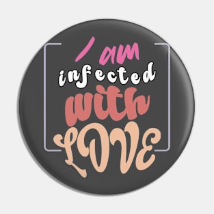 I am infected with love: Whimsical and colorful Typography for Valentine's Day Bliss Pin