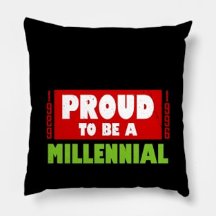 Cool Proud Millennial Gen Y Slogan Gift For Millennials Pillow