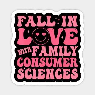 I Love Fcs Fall In Love With Family Consumer Sciences Magnet