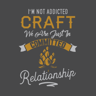 Committed Relationship With Beer T-Shirt