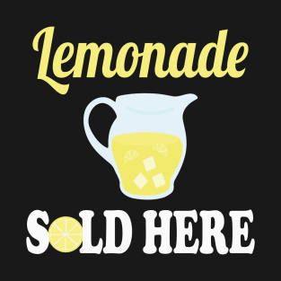 Lemonade Sold Here Matching Lemonade Stand Gift T-Shirt