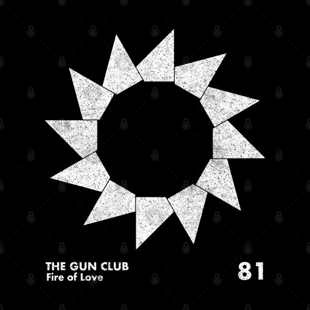 The Gun Club / Fire Of Love / Minimal Graphic Design Tribute by saudade