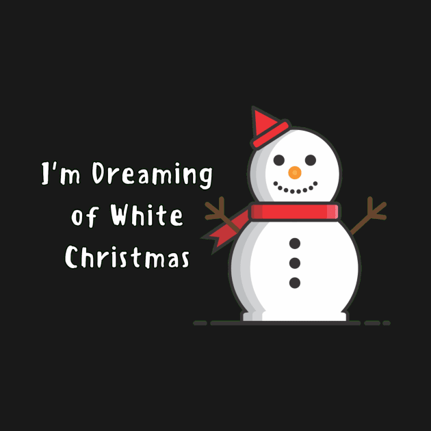 Funny Snowman - I&#39;m Dreaming of White Christmas by Trendy-Now