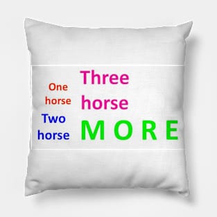 One horse, two horse Pillow