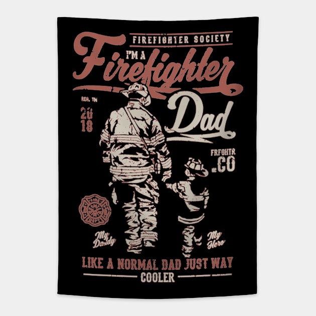 Firefighter Dad Tapestry by JakeRhodes