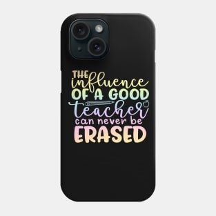 The influence of a teacher - inspirational teacher quote Phone Case