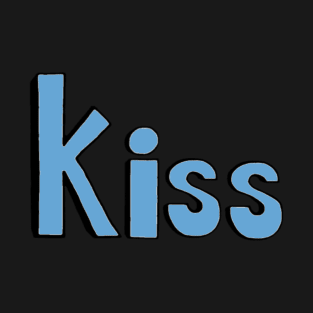 This is the word KISS T-Shirt