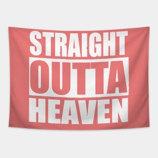 Straight Outta Heaven Tapestry