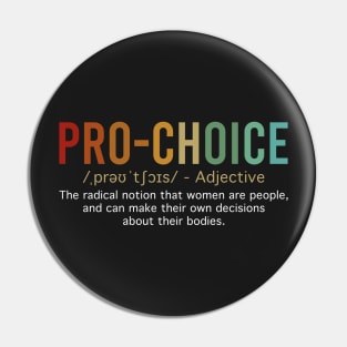 Pro Choice Definition Feminist Women's Rights Pin