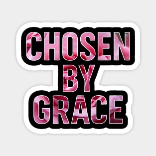 Chosen By Grace Christian Gift Magnet