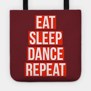 eat sleep dance repeat Tote