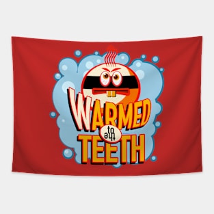 Warmed to the teeth Tapestry