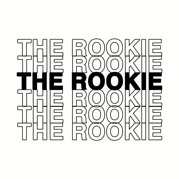 The Rookie TV Show (Black Text) by Shop Talk - The Rookie Podcast