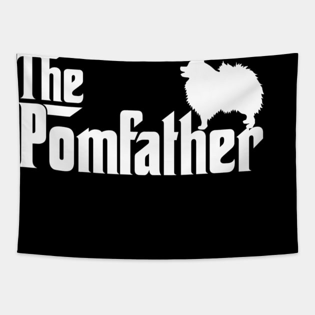 Funny Pomeranian Father Dad The Pom Father Dog Lover Tapestry by Carmenshutter