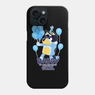 Bluey and Bingo daddy girl Phone Case