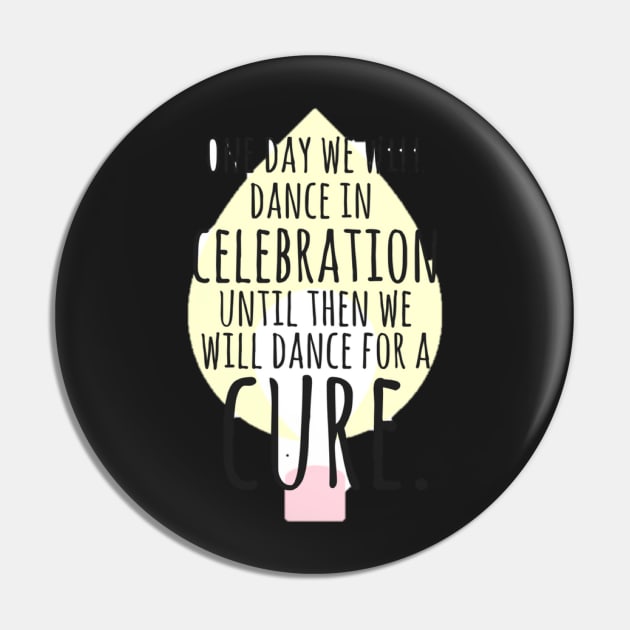 Dance for a Cure Pin by annmariestowe
