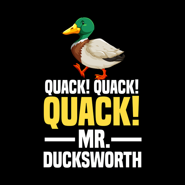 Quack! quack! quack! mr ducksworth by SinBle