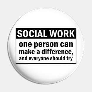 Social Work Positive Quote Pin