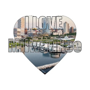 I love Milwaukee T-Shirt