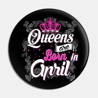 Queens are born in April Pin