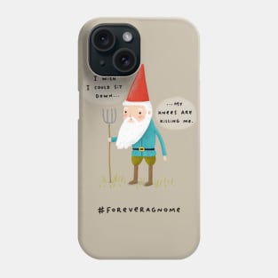 Forever a Gnome 1 Phone Case