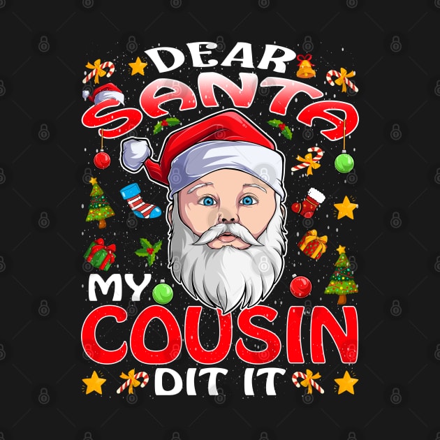 Dear Santa My Cousin Did It Funny by intelus