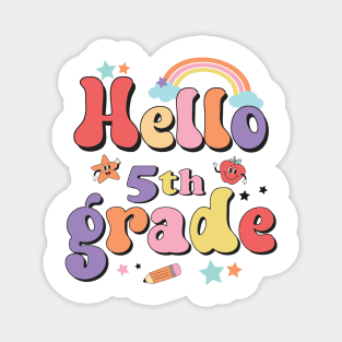 Hello Fifth Grade Team 5th Grade Back to School Teacher Kids Magnet