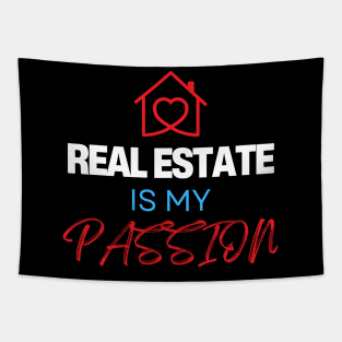 Real Estate is my Passion Tapestry