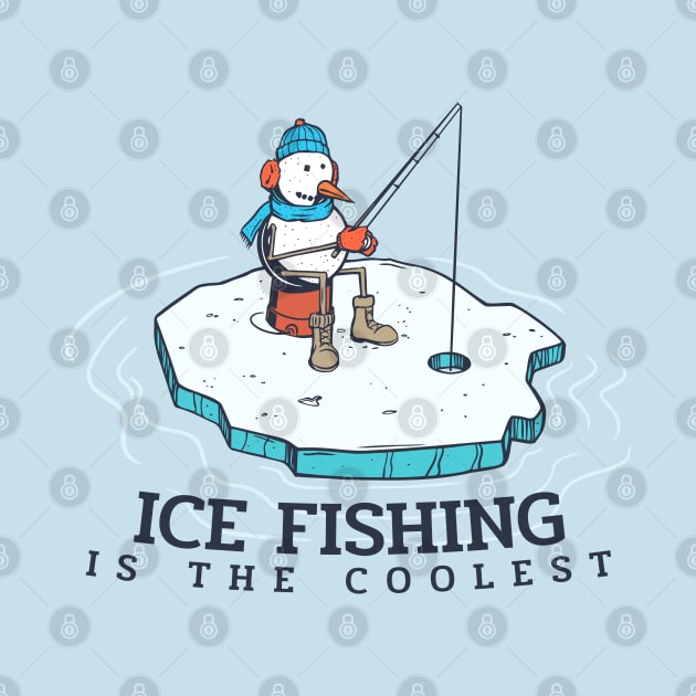 Ice Fishing Is The Coolest by Spatium Natura