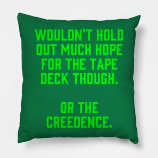 Lebowski: "Or the Creedence" Pillow