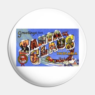 Greetings from Santa Claus Indiana - Vintage Large Letter Postcard Pin