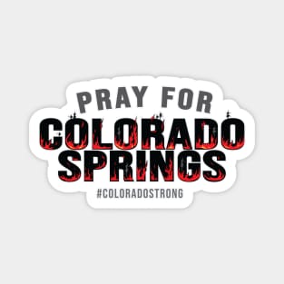 Pray for Colorado Spring ( Its on Fire ) Magnet