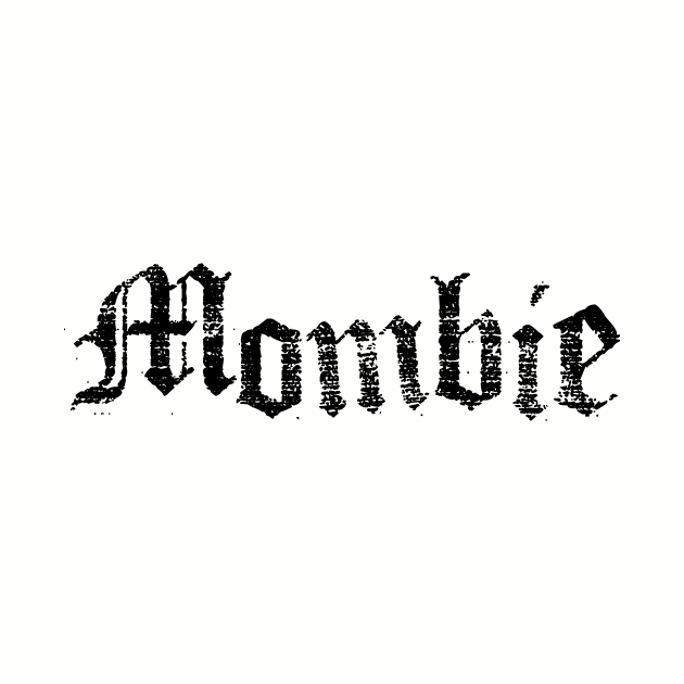 Mombie by BJS_Inc