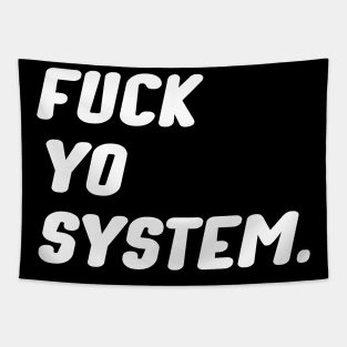 Fuck Yo System / Black lives matter movement Tapestry