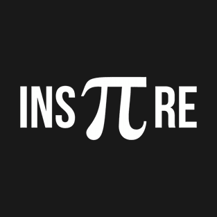 INS PI RE T-Shirt