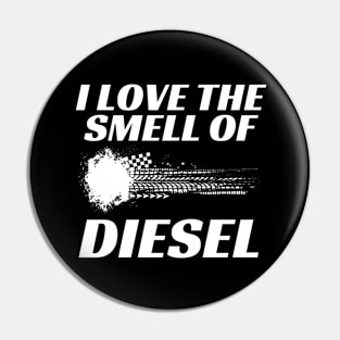 I Love The Smell Of Diesel Funny Car Racing Line Pin