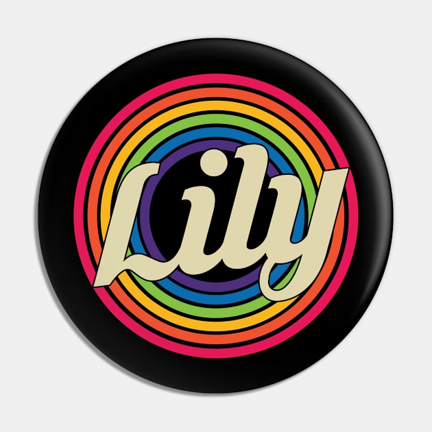 Lily - Retro Rainbow Style Pin by MaydenArt