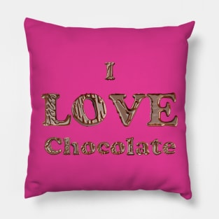 I Love Chocolate in melted chocolate letters Pillow