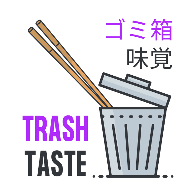 Trash Taste Fanart by amithachapa