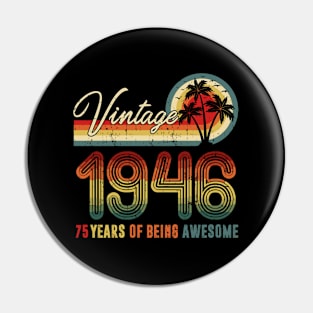 1946 75 Years Of Being Awesome 75Th Pin