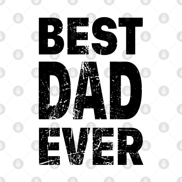 Best Dad Ever by ProD Design